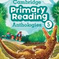 Copertă produs Cambridge Primary Reading Anthologies Level 5 Student's Book with Online Audio - gallery small 