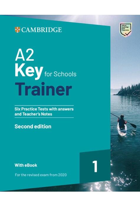 Copertă produs A2 Key for Schools Trainer 1 for the Revised Exam from 2020 Six Practice Tests with Answers and Teacher's Notes with Resources Download with eBook