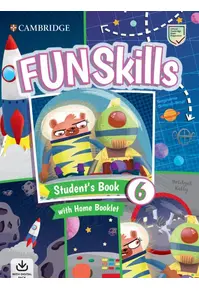 Fun Skills Level 6 Student's Book and Home Booklet with Online Activities