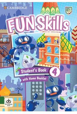 Copertă produs Fun Skills Level 4 Student's Book and Home Booklet with Online Activities