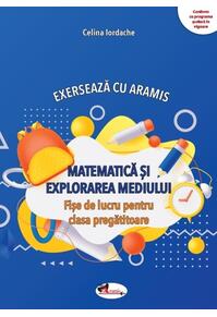 Copertă produs Exersează cu Aramis. Matematică și explorarea mediului. Clasa pregătitoare