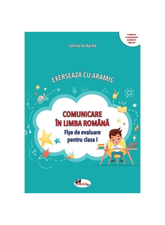 Copertă produs Exersează cu Aramis. Comunicare &icirc;n limba rom&acirc;nă. Clasa I - gallery big 1