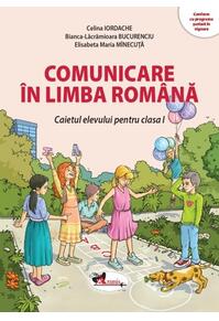 Copertă produs Comunicare &icirc;n limba rom&acirc;nă. Clasa I