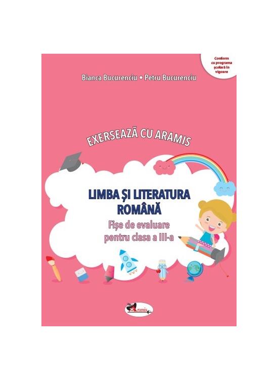 Copertă produs Exersează cu Aramis. Limba și literatura rom&acirc;nă. Clasa a III-a - gallery big 1