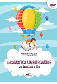 Copertă produs Gramatica limbii rom&acirc;ne pentru clasa a III-a