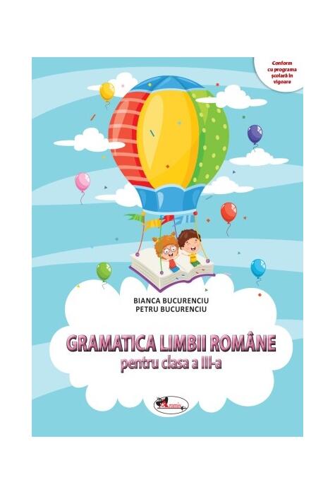 Copertă produs Gramatica limbii rom&acirc;ne pentru clasa a III-a