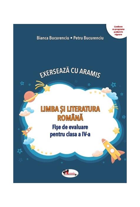 Copertă produs Exersează cu Aramis. Limba și literatura rom&acirc;nă. Clasa a IV-a