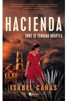 Hacienda. Unde se termină noaptea