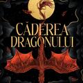 Copertă produs Căderea dragonului. Trilogia Solzii Dragonului (Vol. 1) - gallery small 