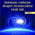 Copertă produs Solomon vorbește despre reconectarea vieții tale - gallery small 