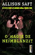O magie de ne&icirc;mbl&acirc;nzit
