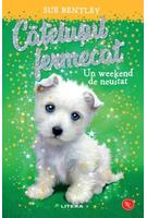Cățelușul fermecat. Un weekend de neuitat