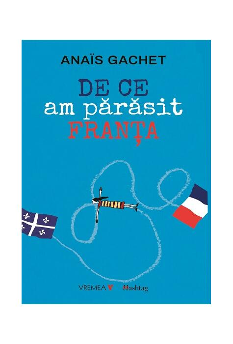 Copertă produs De ce am părăsit Franța