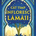 Copertă produs C&acirc;t timp &icirc;nfloresc lăm&acirc;ii - gallery small 