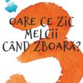 Copertă produs Oare ce zic melcii c&acirc;nd zboară? - gallery small 