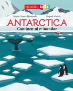 Antartica. Continentul minunilor