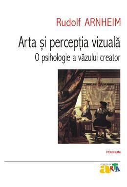 Copertă produs Arta şi percepţia vizuală