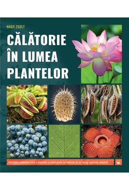 Copertă produs Călătorie &icirc;n lumea plantelor
