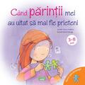 Copertă produs C&acirc;nd părinții mei au uitat să mai fie prieteni - gallery small 