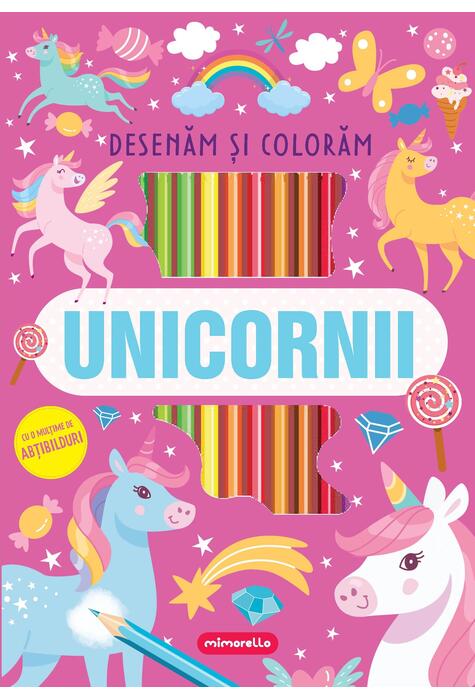 Copertă produs Unicornii - Desenăm și colorăm