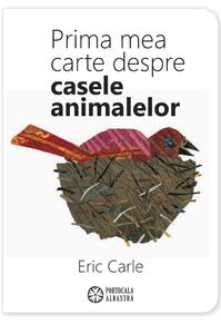 Copertă produs Prima mea carte despre casele animalelor (Ediție bilingvă, rom&acirc;nă-engleză)