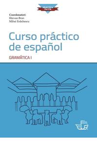 Copertă produs Curso pr&aacute;ctico de espa&ntilde;ol. Gram&aacute;tica I