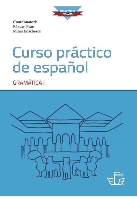 Copertă produs Curso pr&aacute;ctico de espa&ntilde;ol. Gram&aacute;tica I