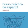 Copertă produs Curso pr&aacute;ctico de espa&ntilde;ol. Gram&aacute;tica I - gallery small 