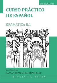 Copertă produs Curso pr&aacute;ctico de espa&ntilde;ol. Gram&aacute;tica II.1