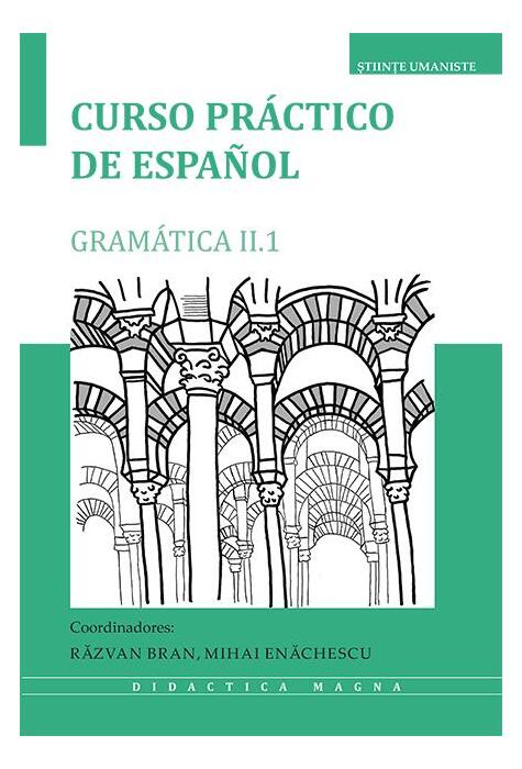 Copertă produs Curso pr&aacute;ctico de espa&ntilde;ol. Gram&aacute;tica II.1