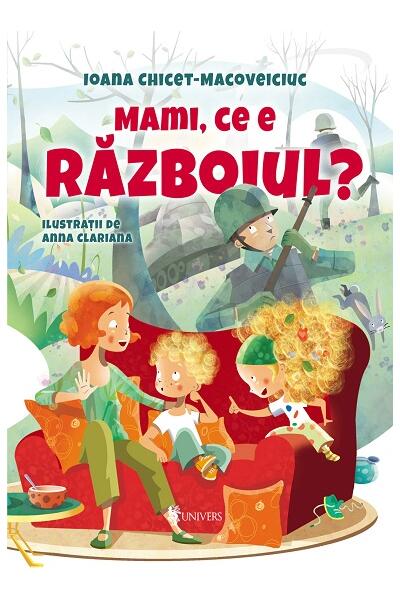 Mami, ce e războiul?