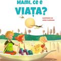 Copertă produs Mami, ce e viața? - gallery small 