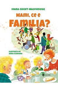 Copertă produs Mami, ce e familia?