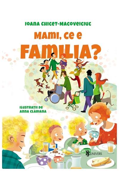Mami, ce e familia?