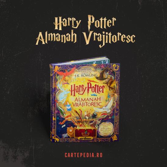 Descoperă Magia Profundă cu "Harry Potter: Almanah Vrăjitoresc