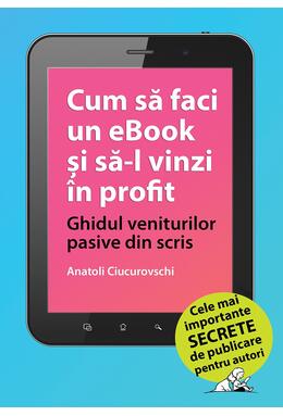 Copertă produs Cum să faci un eBook și să-l vinzi &icirc;n profit