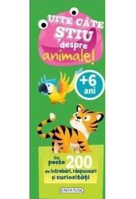 Copertă produs Uite c&acirc;te știu despre animale!