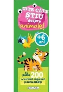 Copertă produs Uite c&acirc;te știu despre animale!