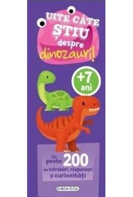 Copertă produs Uite c&acirc;te știu despre dinozauri!