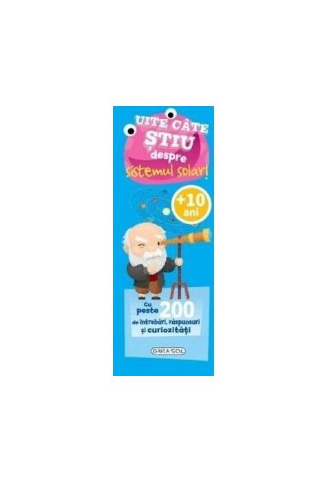 Copertă produs Uite c&acirc;te știu despre sistemul solar!
