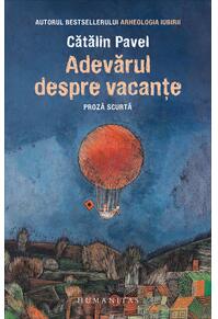 Copertă produs Adevărul despre vacanțe