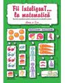Copertă produs Fii InteligenT... la matematică clasa a II-a - thumb 1