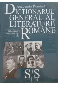 Dictionarul general al literaturii romane S/S (Vol. VI)