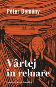 V&acirc;rtej &icirc;n reluare (Vol. 1)