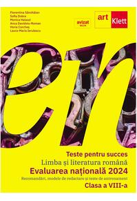 Copertă produs Teste pentru succes. Evaluarea Națională 2024 Limba și Literatură Rom&acirc;nă clasa a VIII-a