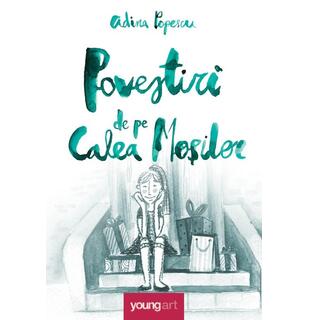 Adina Popescu &ndash; Povestiri de pe Calea Moșilor