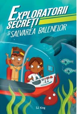Copertă produs Exploratorii secreți și salvarea balenelor