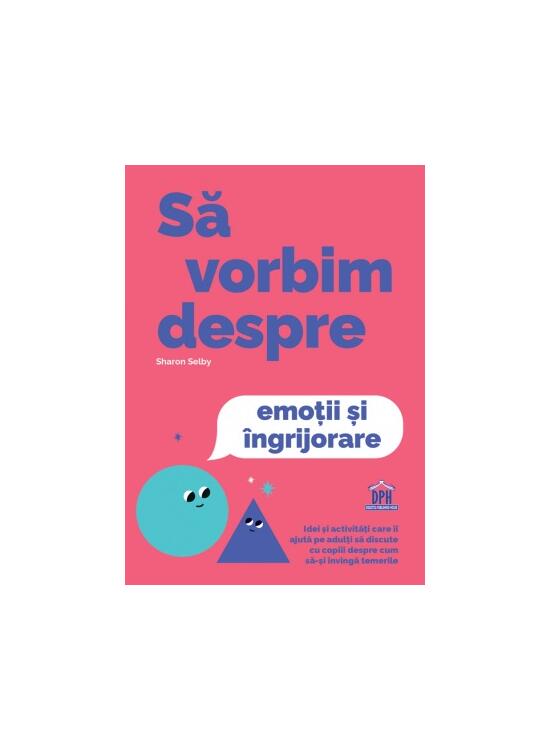 Copertă produs Să vorbim despre emoții și &icirc;ngrijorare - gallery big 1