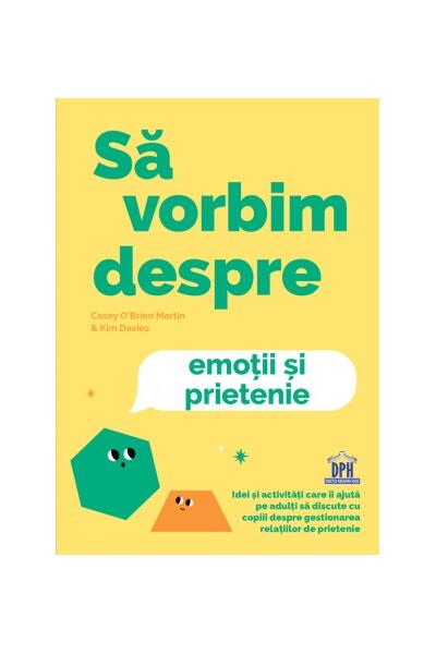 Să vorbim despre emoții și prietenie