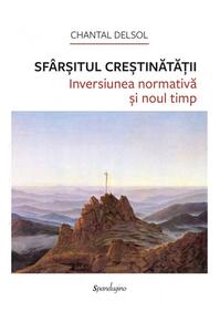 Copertă produs Sf&acirc;rșitul Creștinătății.